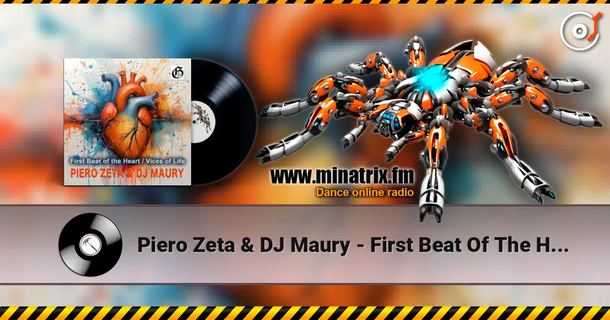 Piero Zeta & DJ Maury - First Beat Of The Heart (Original Mix) слушать онлайн в высоком качестве | Minatrix.FM