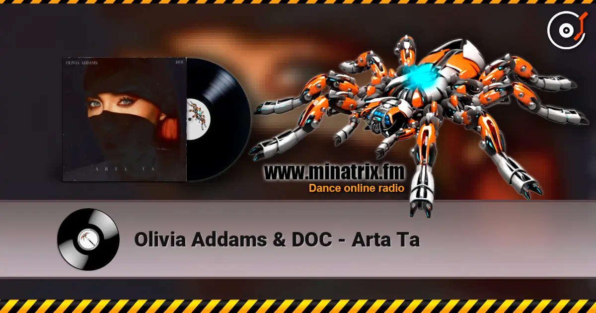 Olivia Addams & DOC - Arta Ta слушать онлайн в высоком качестве | Minatrix.FM