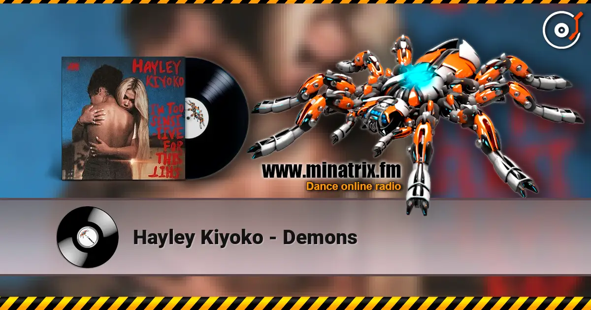 Hayley Kiyoko - Demons слушать онлайн в высоком качестве | Minatrix.FM