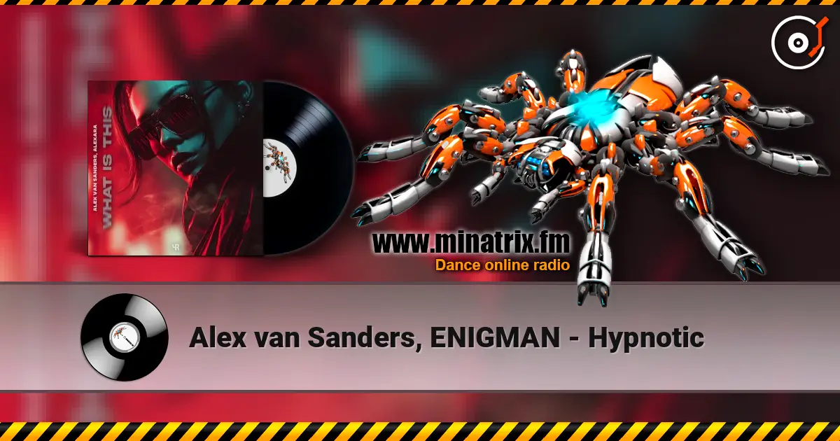 Alex van Sanders, ENIGMAN - Hypnotic слушать онлайн в высоком качестве | Minatrix.FM