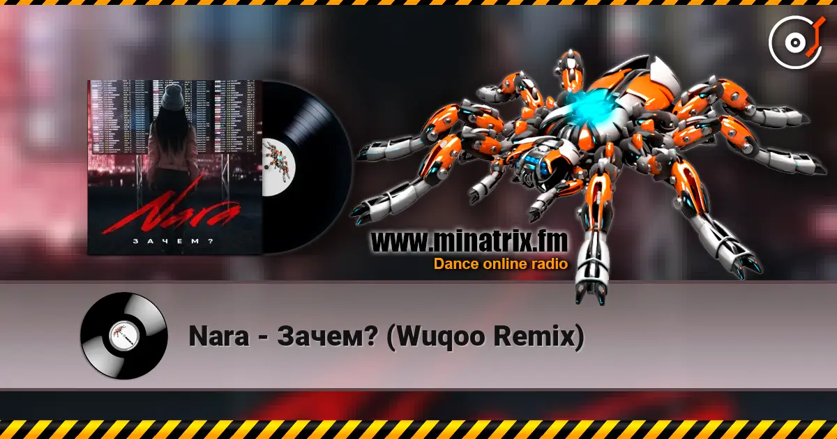Nara - Зачем? (Wuqoo Remix) слушать онлайн в высоком качестве | Minatrix.FM