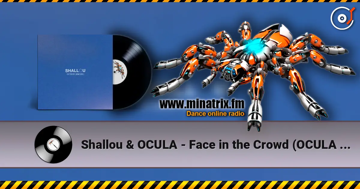 Shallou & OCULA - Face in the Crowd (OCULA Remix) слушать онлайн в высоком качестве | Minatrix.FM