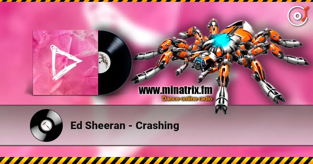 Ed Sheeran - Crashing 在线收听高音质 | Minatrix.FM