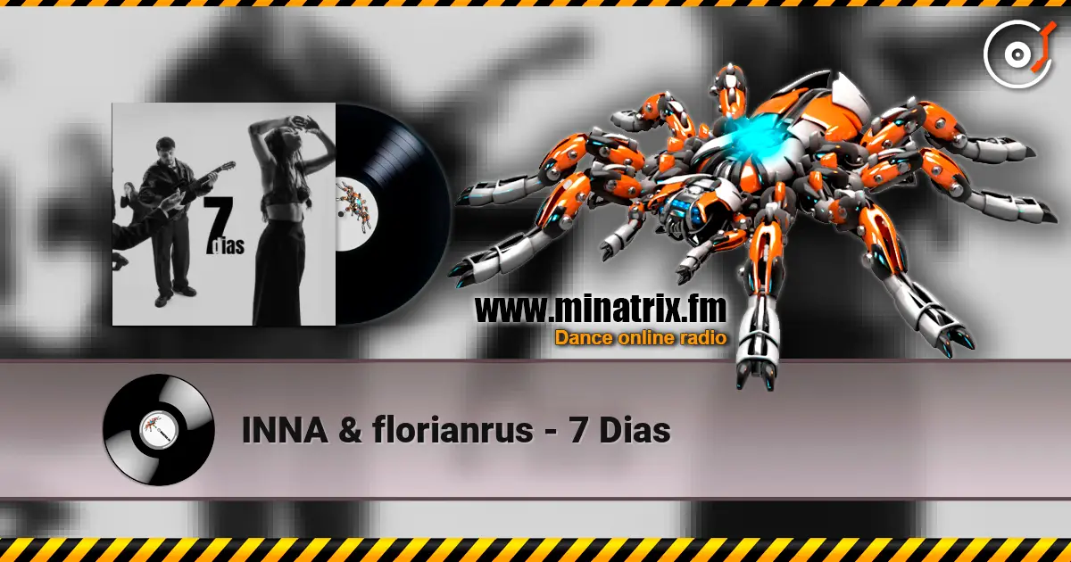 INNA & florianrus - 7 Dias слушать онлайн в высоком качестве | Minatrix.FM
