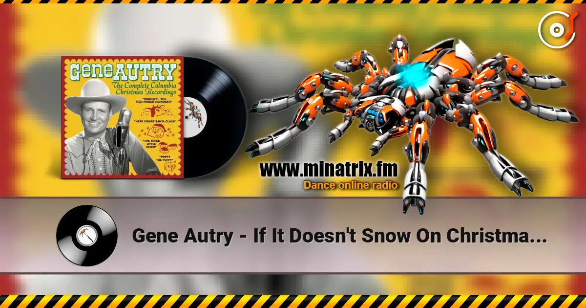 Gene Autry - If It Doesn't Snow On Christmas Day escuchar en línea en alta calidad | Minatrix.FM
