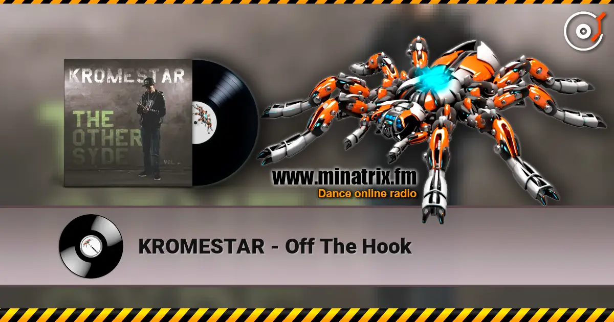 KROMESTAR - Off The Hook слушать онлайн в высоком качестве | Minatrix.FM