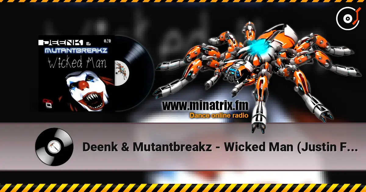 Deenk & Mutantbreakz - Wicked Man (Justin Faze Remix) слушать онлайн в высоком качестве | Minatrix.FM