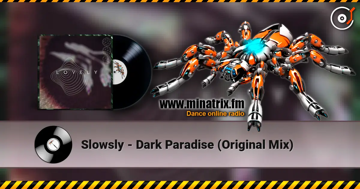 Slowsly - Dark Paradise (Original Mix) слушать онлайн в высоком качестве | Minatrix.FM