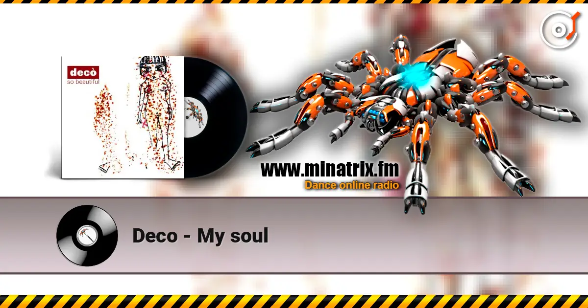 Deco - My soul 在线收听高音质 | Minatrix.FM
