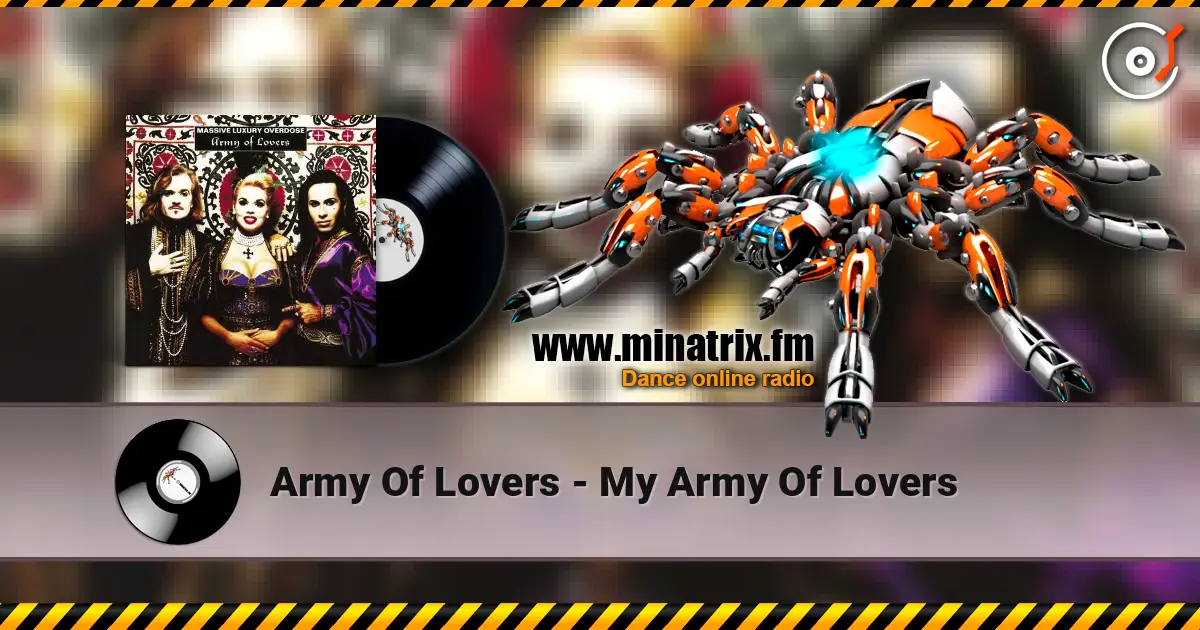Army Of Lovers - My Army Of Lovers слушать онлайн в высоком качестве | Minatrix.FM