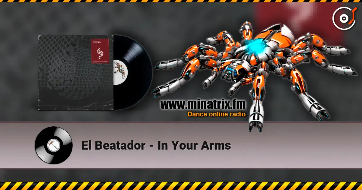 El Beatador - In Your Arms слушать онлайн в высоком качестве | Minatrix.FM