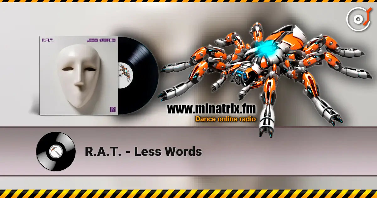 R.A.T. - Less Words слушать онлайн в высоком качестве | Minatrix.FM