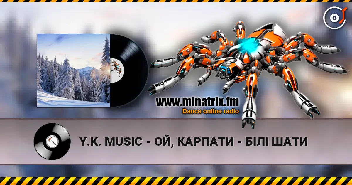 Y.K. MUSIC - ОЙ, КАРПАТИ - БІЛІ ШАТИ слушать онлайн в высоком качестве | Minatrix.FM