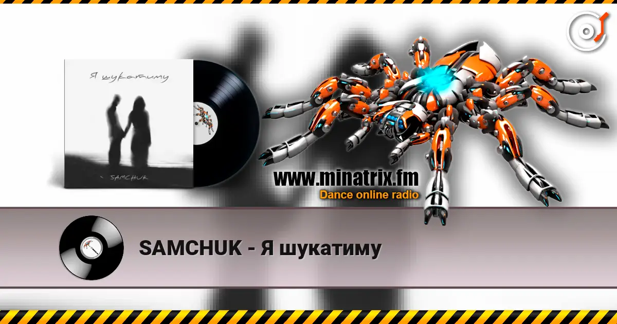 SAMCHUK - Я шукатиму слушать онлайн в высоком качестве | Minatrix.FM