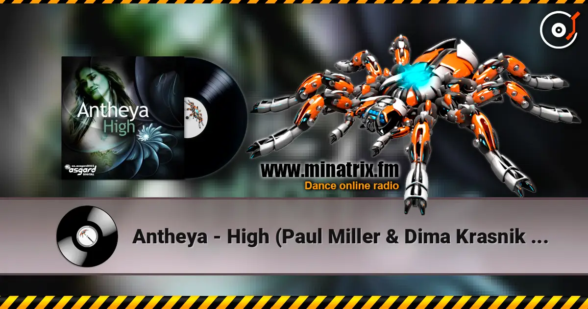 Antheya - High (Paul Miller & Dima Krasnik Radio Mix) слушать онлайн в высоком качестве | Minatrix.FM