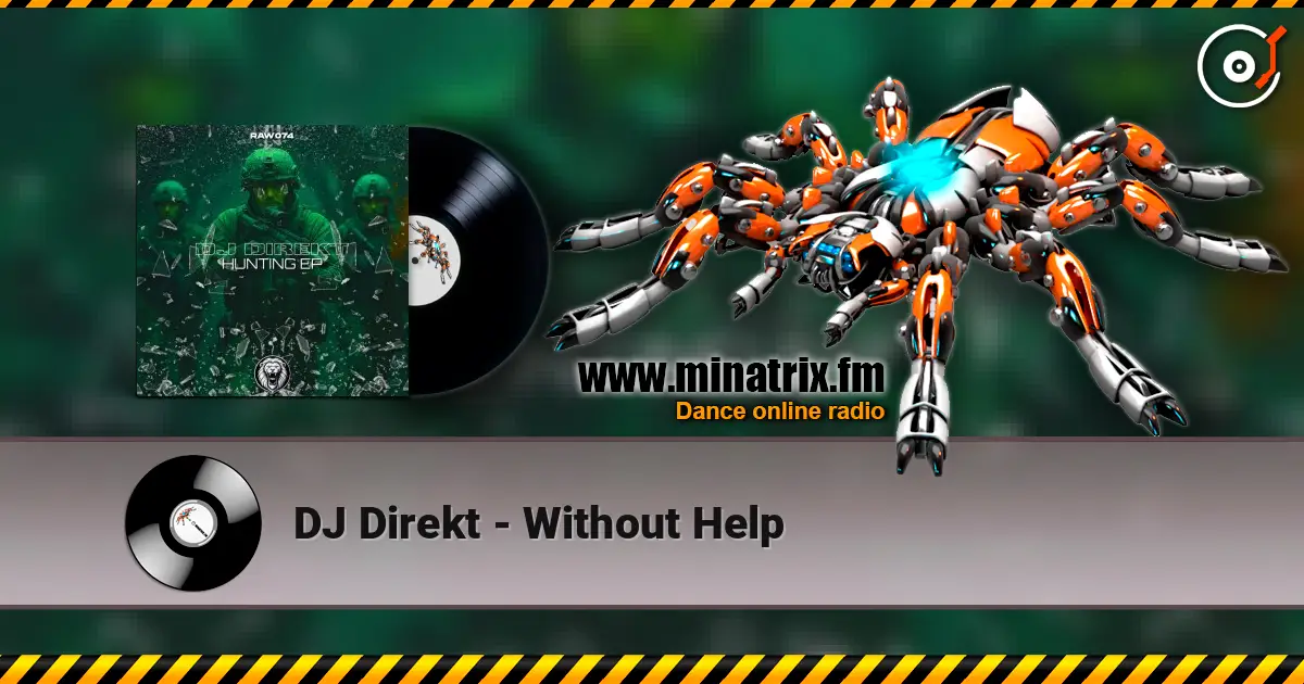 DJ Direkt - Without Help слушать онлайн в высоком качестве | Minatrix.FM