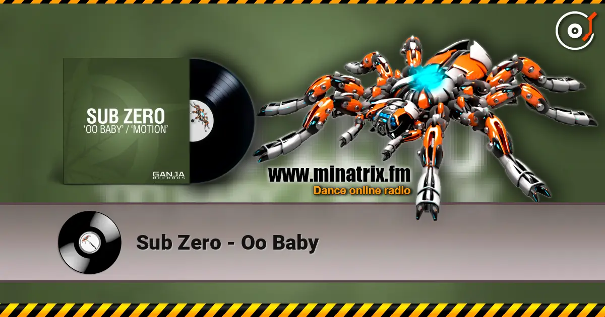 Sub Zero - Oo Baby слушать онлайн в высоком качестве | Minatrix.FM