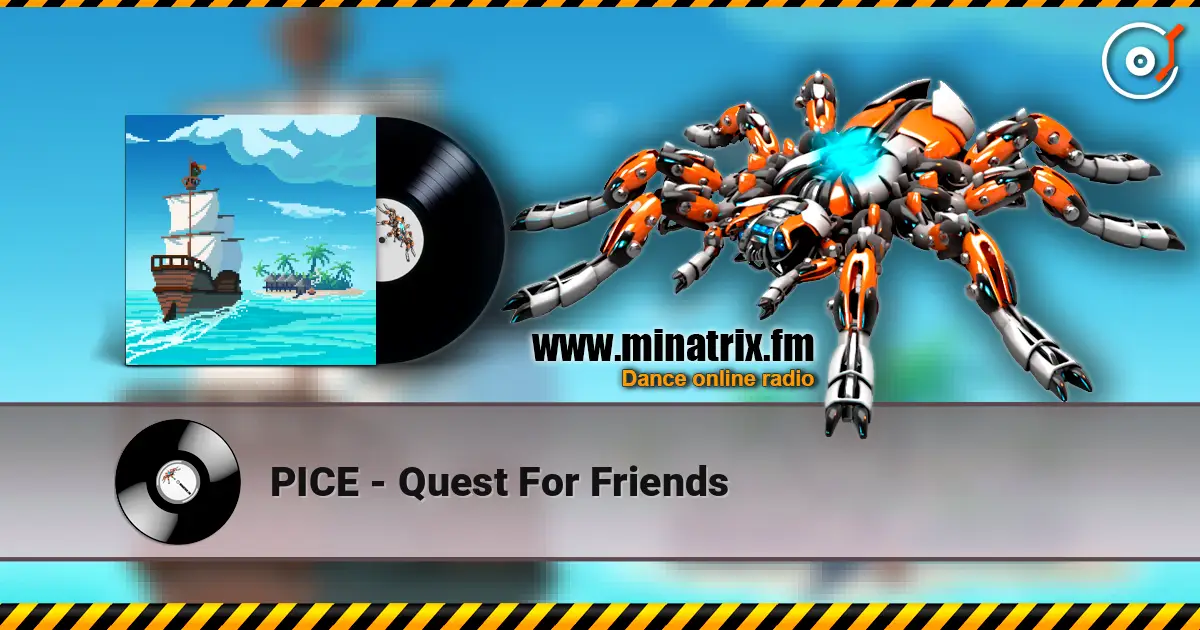 PICE - Quest For Friends слушать онлайн в высоком качестве | Minatrix.FM