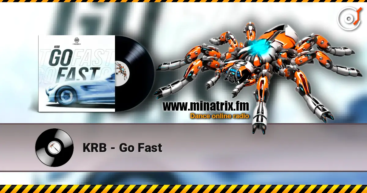 KRB - Go Fast слушать онлайн в высоком качестве | Minatrix.FM