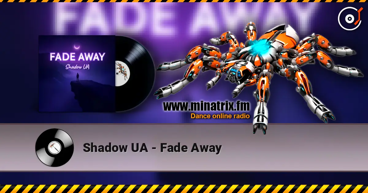 Shadow UA - Fade Away слушать онлайн в высоком качестве | Minatrix.FM
