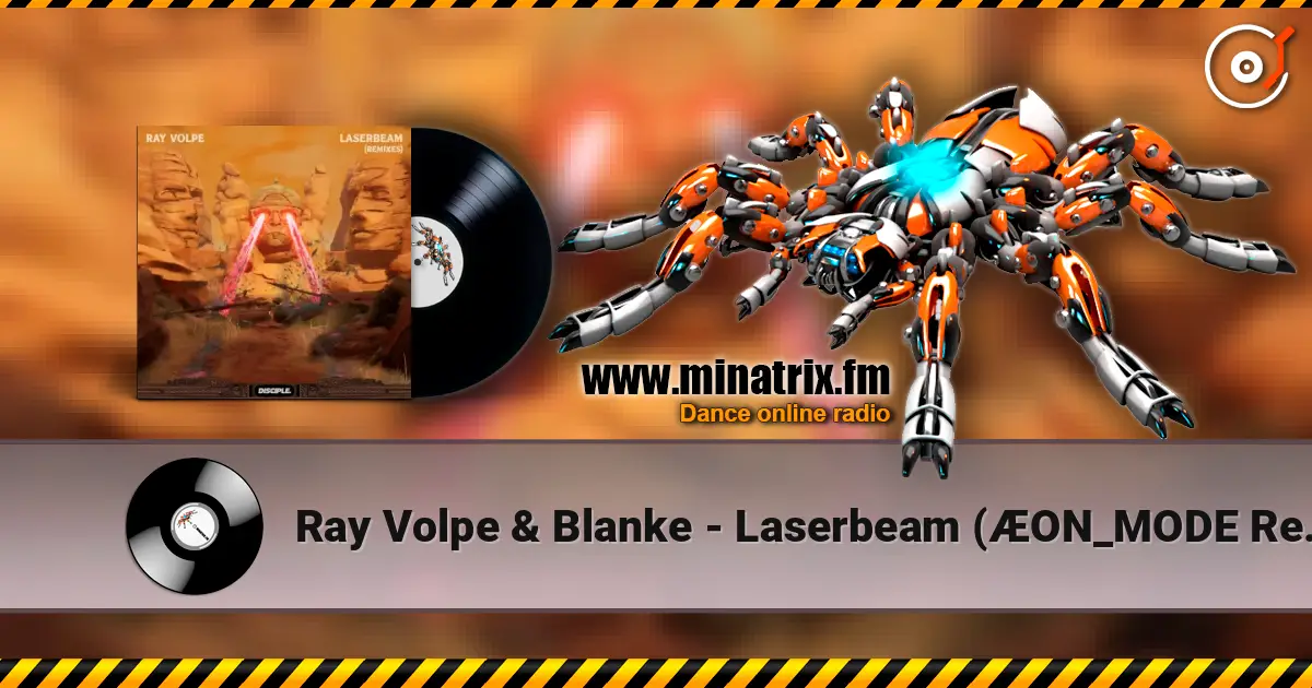 Ray Volpe & Blanke - Laserbeam (ÆON_MODE Remix VIP) слушать онлайн в высоком качестве | Minatrix.FM
