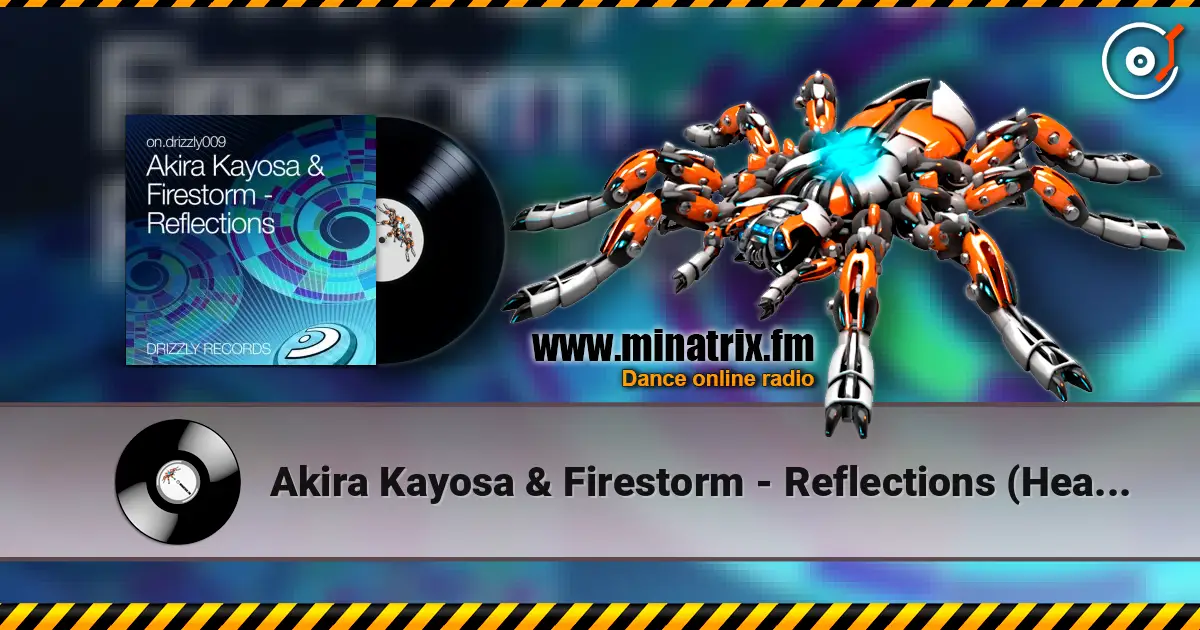 Akira Kayosa & Firestorm - Reflections (Heartstrings Remix) слушать онлайн в высоком качестве | Minatrix.FM