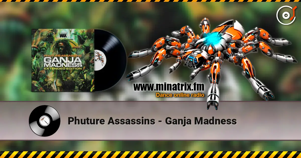 Phuture Assassins - Ganja Madness слушать онлайн в высоком качестве | Minatrix.FM