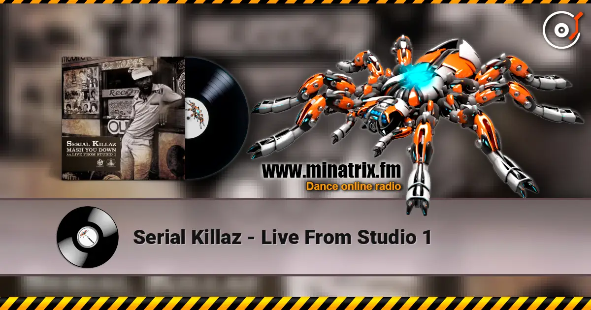 Serial Killaz - Live From Studio 1 online in hoher Qualität hören | Minatrix.FM