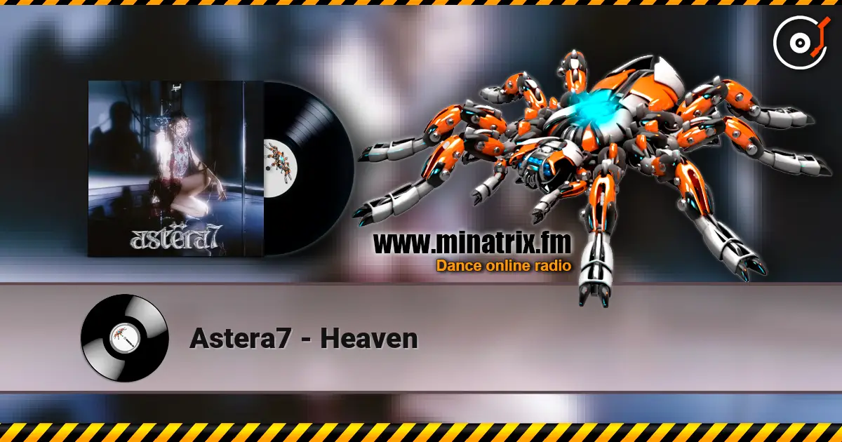 Astera7 - Heaven слушать онлайн в высоком качестве | Minatrix.FM