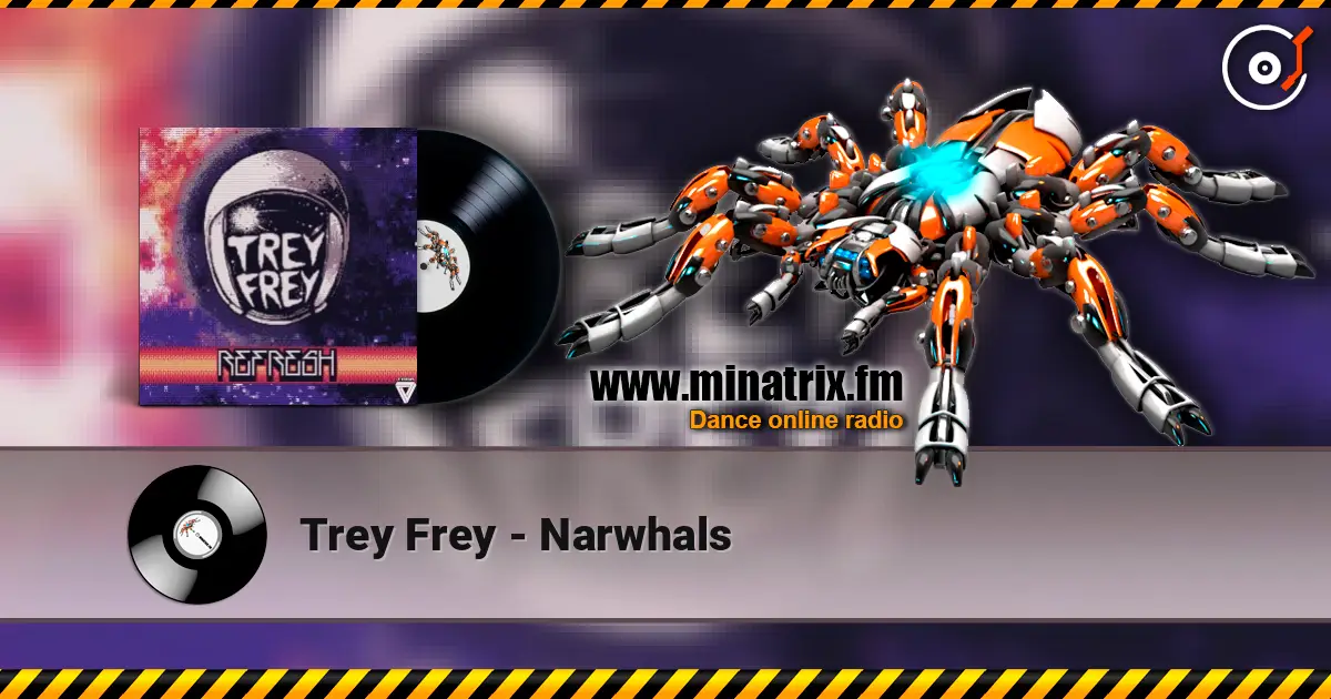 Trey Frey - Narwhals слушать онлайн в высоком качестве | Minatrix.FM