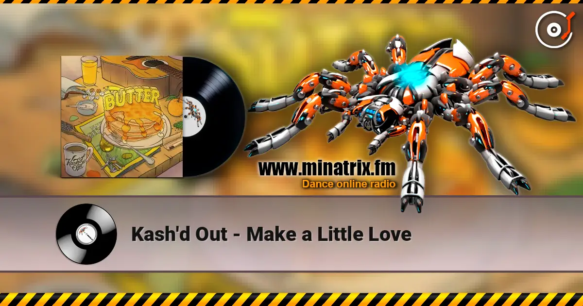 Kash'd Out - Make a Little Love слушать онлайн в высоком качестве | Minatrix.FM