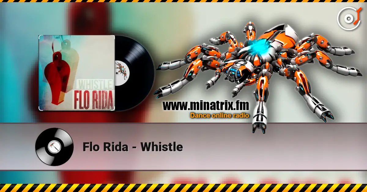 Flo Rida - Whistle online in hoher Qualität hören | Minatrix.FM