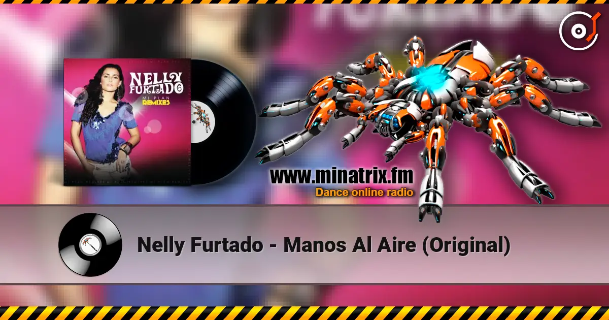Nelly Furtado - Manos Al Aire (Original) слушать онлайн в высоком качестве | Minatrix.FM