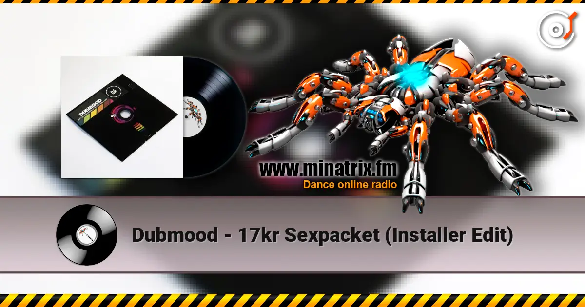 Dubmood - 17kr Sexpacket (Installer Edit) слушать онлайн в высоком качестве | Minatrix.FM