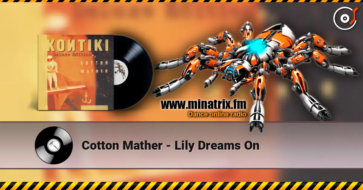 Cotton Mather - Lily Dreams On слушать онлайн в высоком качестве | Minatrix.FM