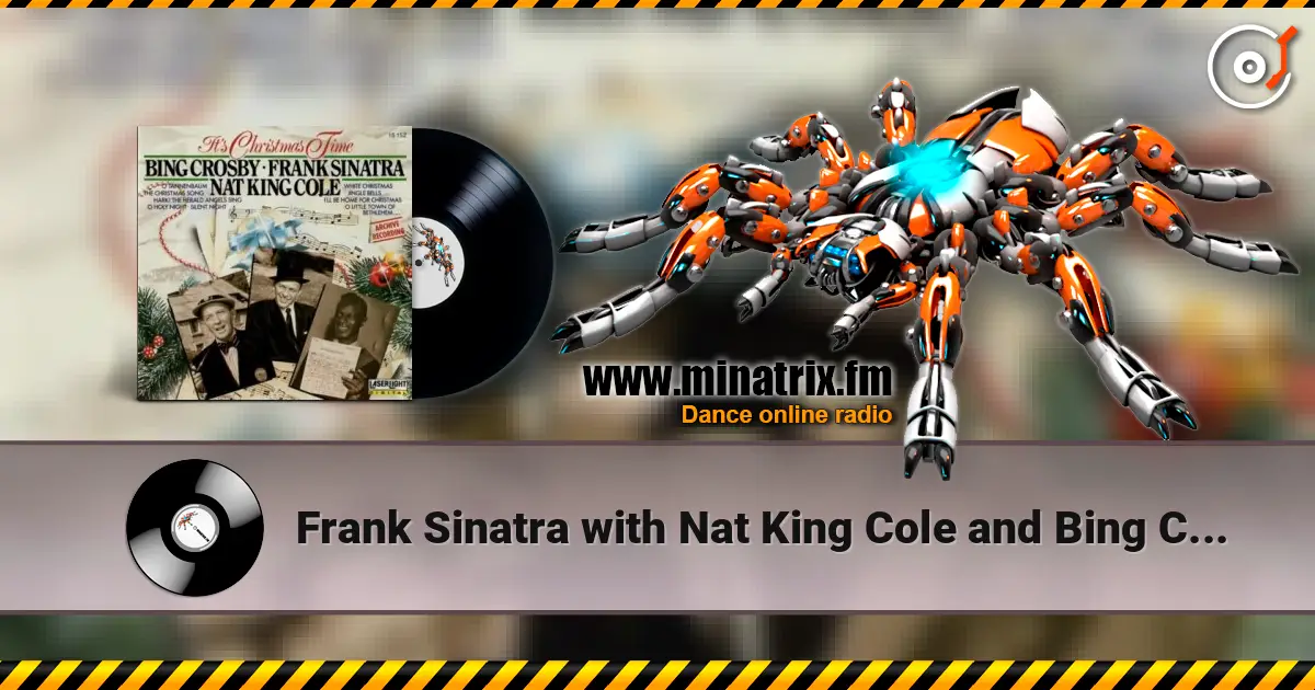 Frank Sinatra with Nat King Cole and Bing Crosby - Jingle Bells online in hoher Qualität hören | Minatrix.FM