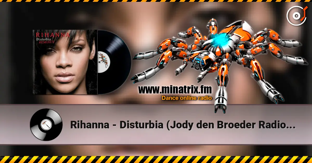 Rihanna - Disturbia (Jody den Broeder Radio Edit) слушать онлайн в высоком качестве | Minatrix.FM