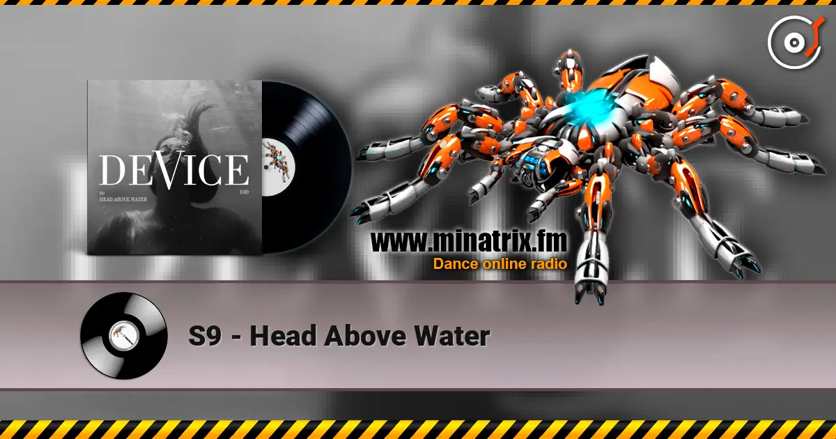 S9 - Head Above Water 在线收听高音质 | Minatrix.FM