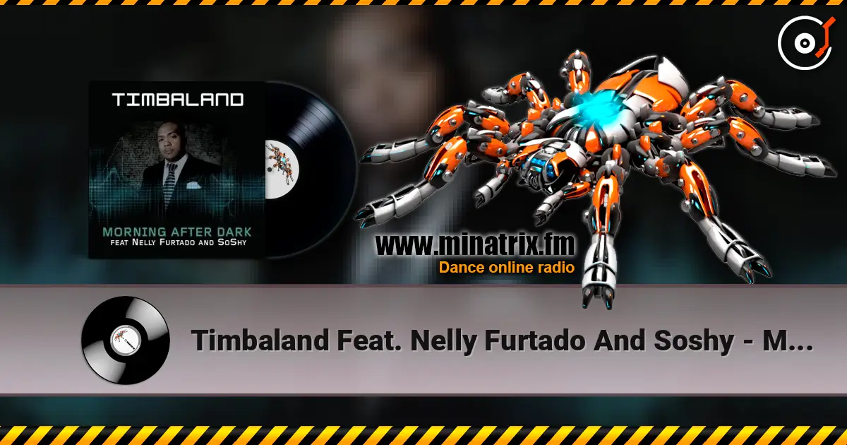 Timbaland Feat. Nelly Furtado And Soshy - Morning After Dark (Main) слушать онлайн в высоком качестве | Minatrix.FM