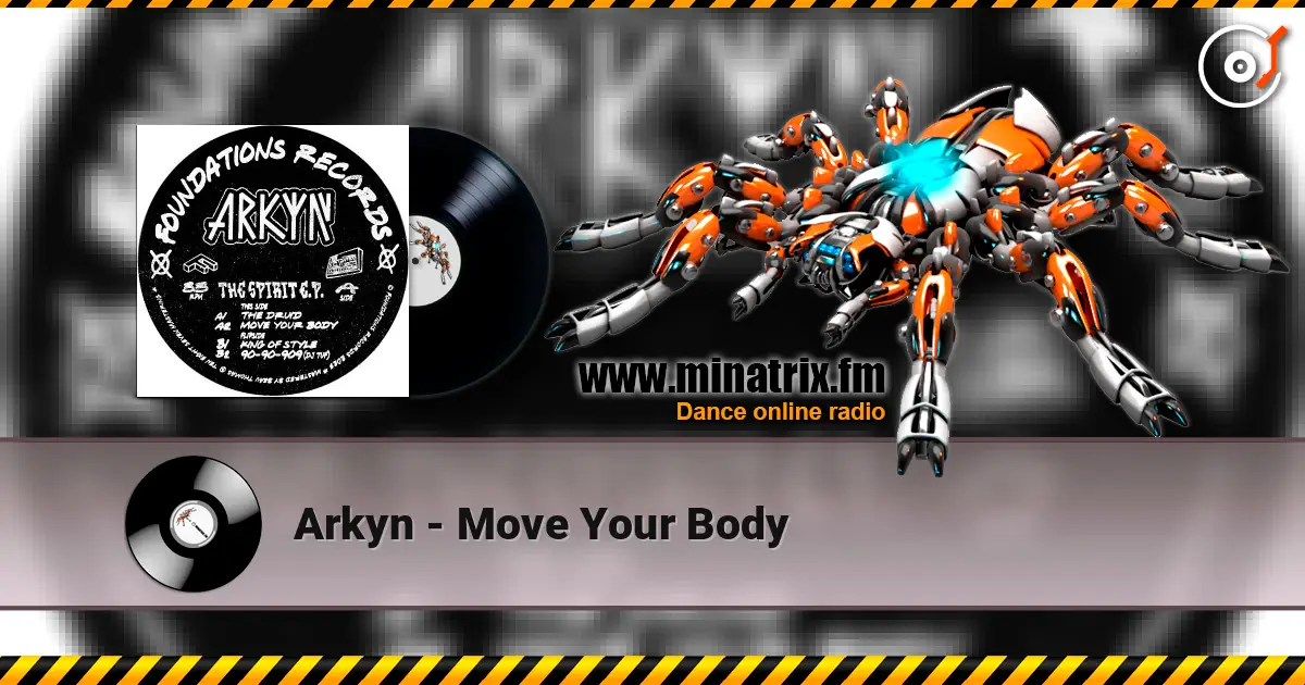 Arkyn - Move Your Body слушать онлайн в высоком качестве | Minatrix.FM