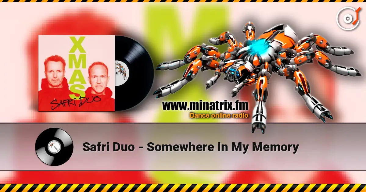 Safri Duo - Somewhere In My Memory слушать онлайн в высоком качестве | Minatrix.FM