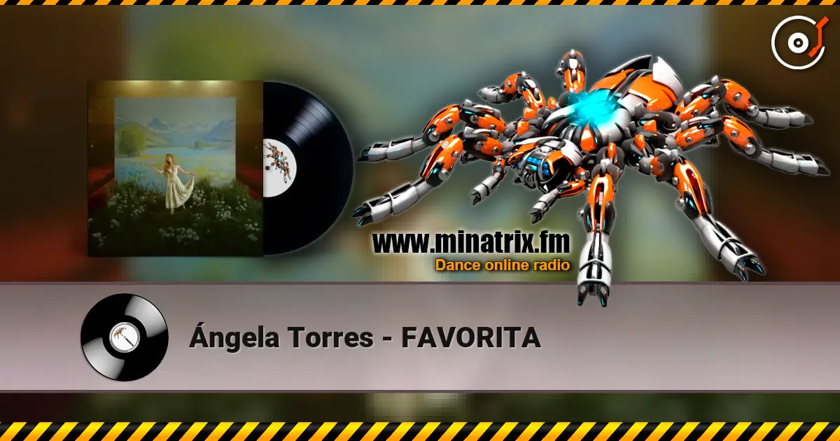 Ángela Torres - FAVORITA слушать онлайн в высоком качестве | Minatrix.FM