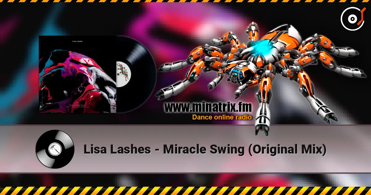 Lisa Lashes - Miracle Swing (Original Mix) слухати онлайн у високій якості | Minatrix.FM