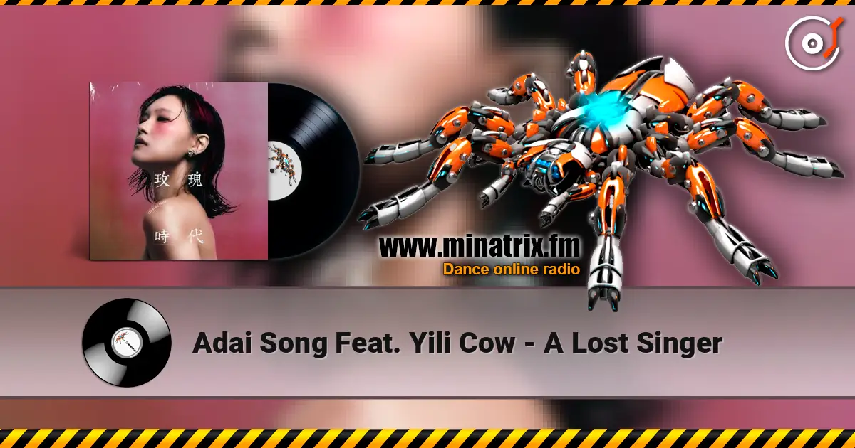 Adai Song Feat. Yili Cow - A Lost Singer слушать онлайн в высоком качестве | Minatrix.FM