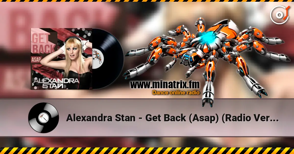 Alexandra Stan - Get Back (Asap) (Radio Version) слушать онлайн в высоком качестве | Minatrix.FM
