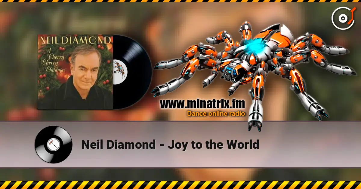 Neil Diamond - Joy to the World listen online in high quality | Minatrix.FM