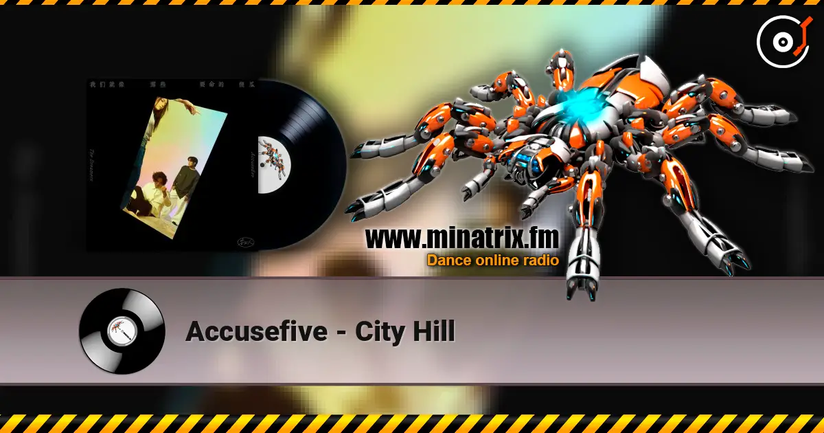 Accusefive - City Hill escuchar en línea en alta calidad | Minatrix.FM