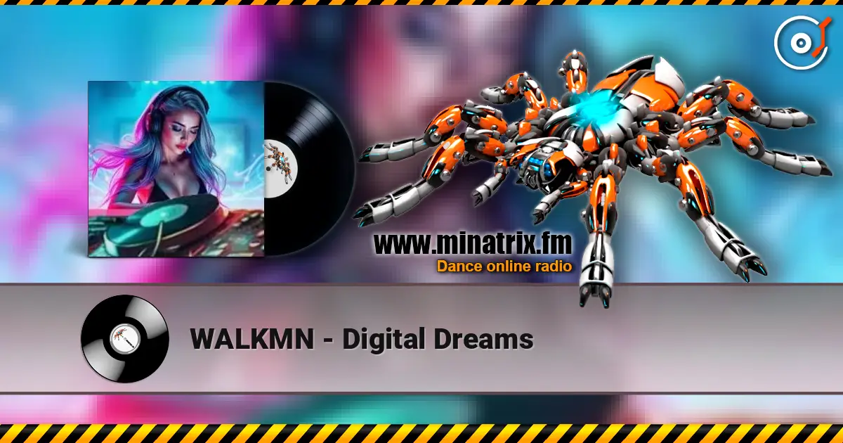 WALKMN - Digital Dreams online in hoher Qualität hören | Minatrix.FM