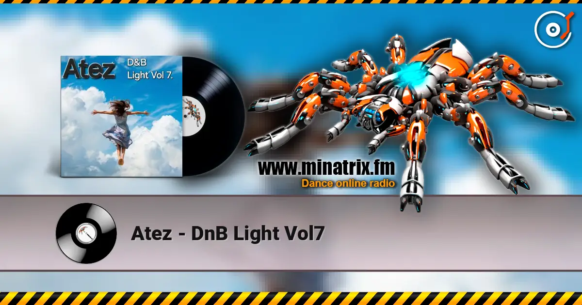 Atez - DnB Light Vol7 слушать онлайн в высоком качестве | Minatrix.FM