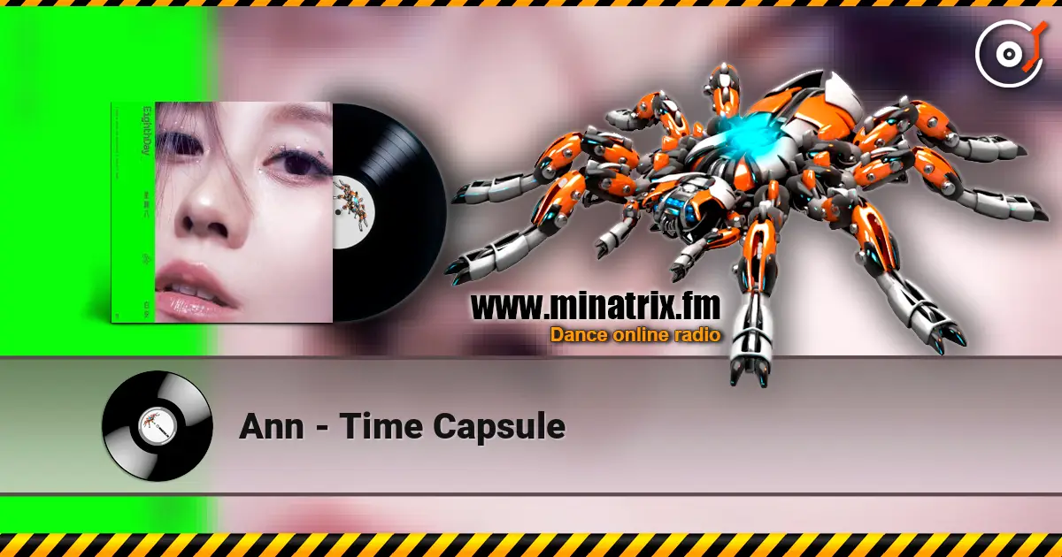 Ann - Time Capsule слушать онлайн в высоком качестве | Minatrix.FM